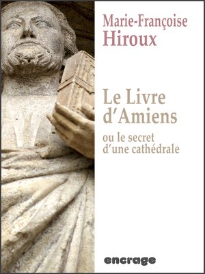 cover image of Le livre d'Amiens, ou le secret d'une cathédrale
